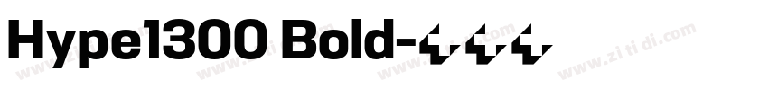 Hype1300 Bold字体转换